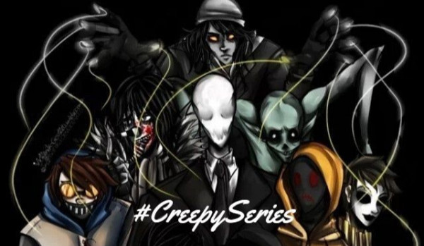 CreepySeries- 2