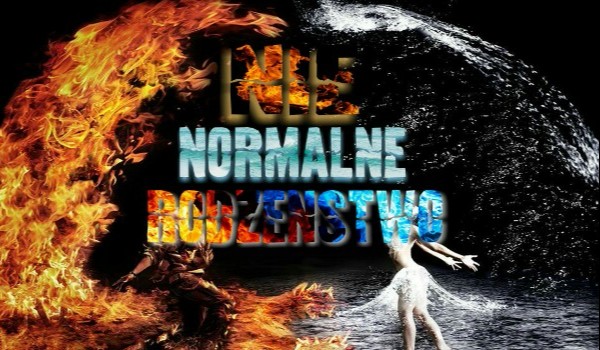 (Nie)normalne rodzeństwo #1