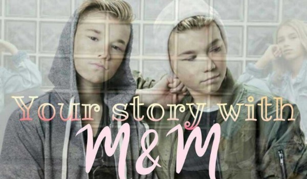 Your story with M&M #10