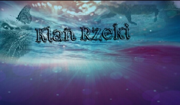 Klan rzeki #5