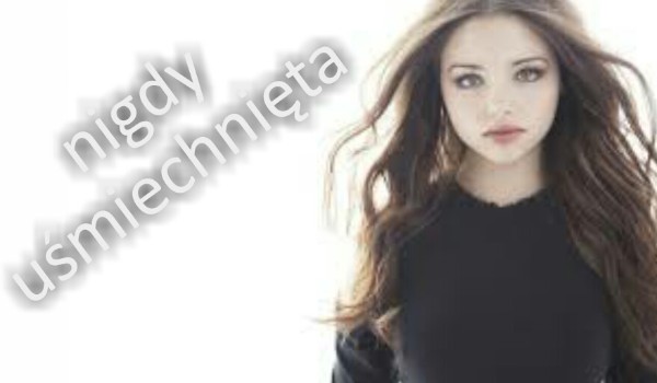 Nigdy uśmiechnięta #3