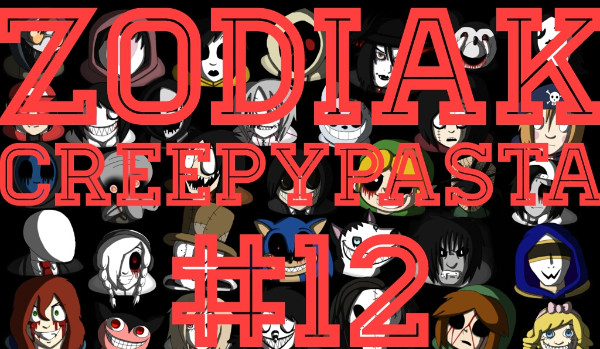 Zodiak – Creepypasta #12