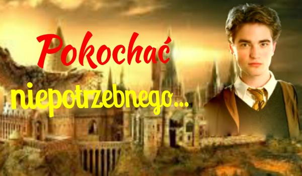 Pokochać niepotrzebnego #3