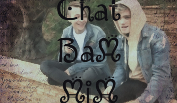 Chat BaM i MM ~3~