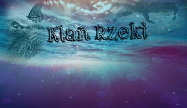 Klan rzeki #4