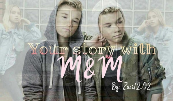 Your story with M&M #12