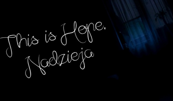 Hope #4 Znajomy