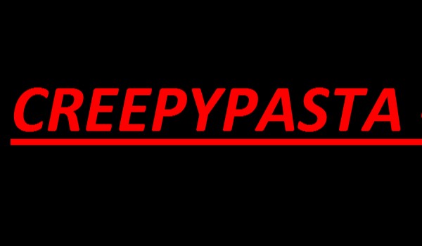 Creepypasta – Pierwsze spotkanie ze Slendermanem #3