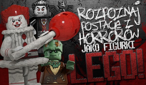 Rozpoznaj postacie z horrorów po figurkach Lego!