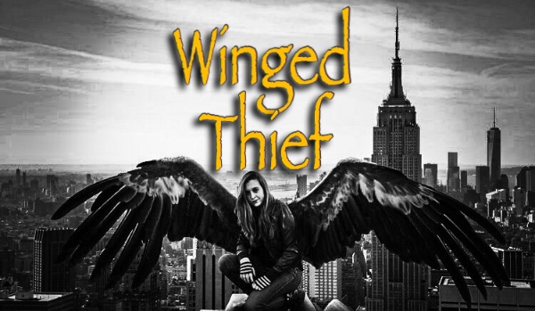 Winged thief ~1~