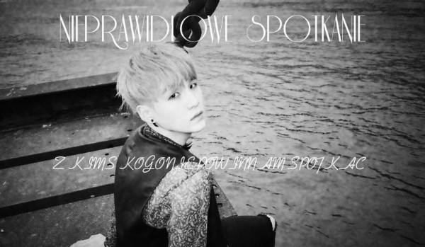 Nieprawidłowe spotkanie pt. 2