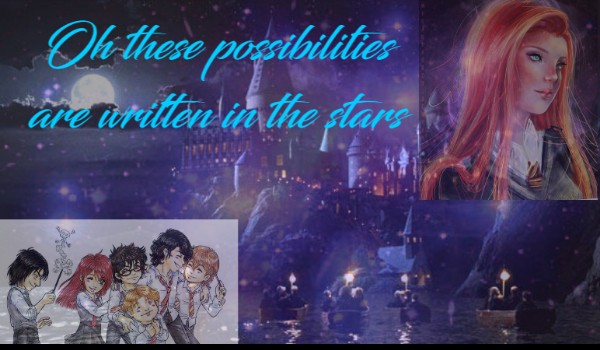 Oh these possibilities are written in the stars #9