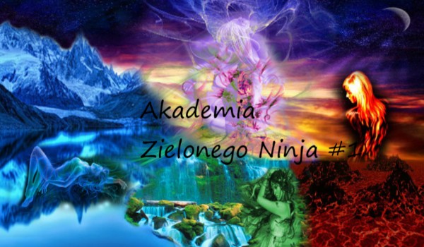 Akademia Zielonego Ninja #1