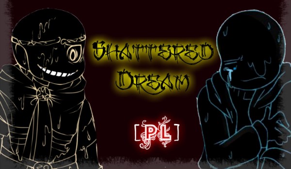 Shattered Dream [PL]