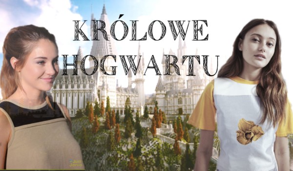 Królowe Hogwartu – część czternasta