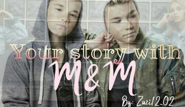 Your story with M&M #13