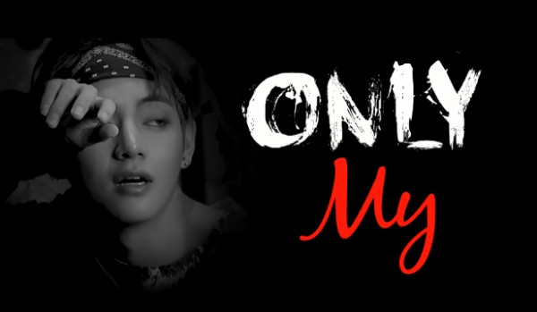 Only my #pierwsze uczucia