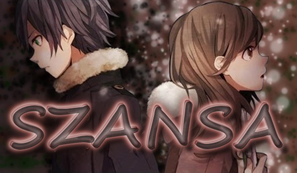 Szansa #3