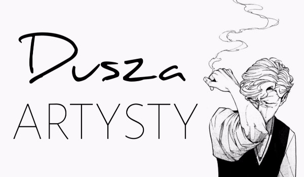 Dusza Artysty – ONE SHOT