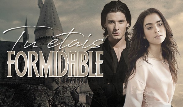 Tu etais Formidable #3