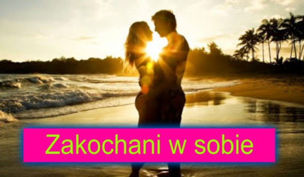 Zakochani w sobie #4