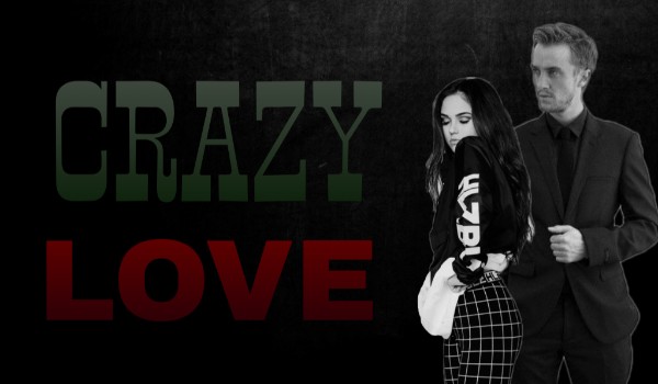 Crazy love#epilog