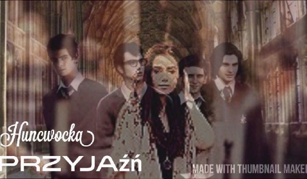 Huncwocka Przyjaźń 2 #15