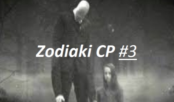Zodiaki CP #3