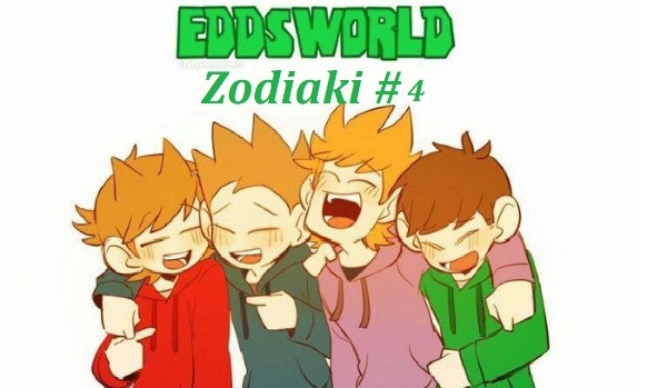 Eddsworld Zodiaki #4