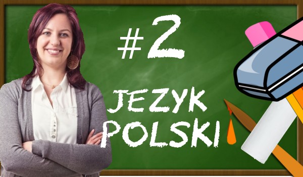 Test na poziomie klasy piątej #2-Język polski
