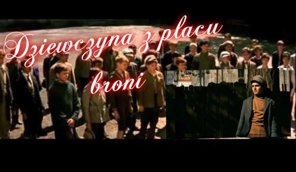 Dziewczyna z Placu Broni #7