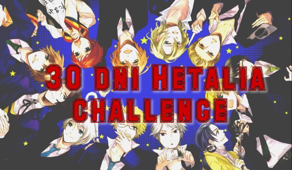 30 dni Hetalia challenge – Dzień 7