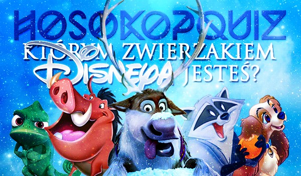 Horoskopquiz: Jakim zwierzakiem Disneya jesteś?