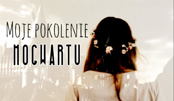 Moje pokolenie Hogwartu – GRYFFINDOR