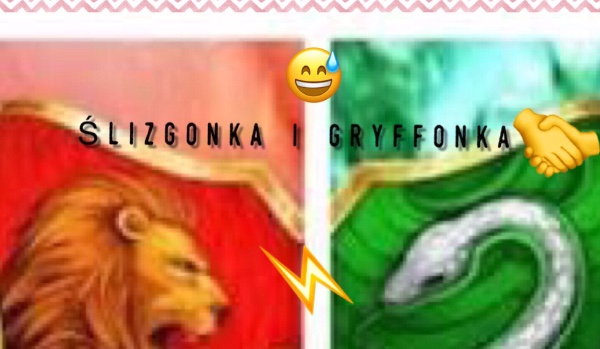 Ślizgonka i Gryffonka: Urodziny