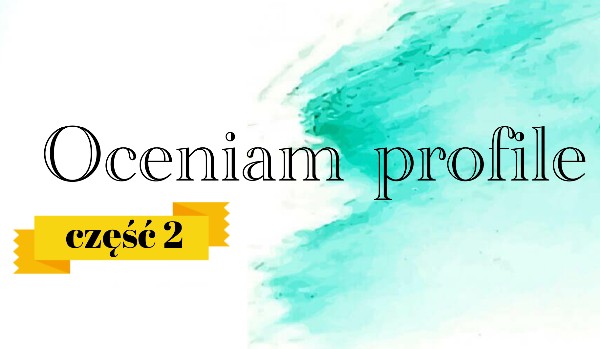 Oceniam profile #9