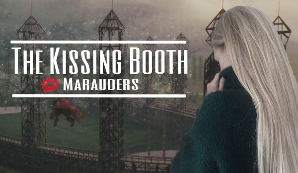 The Kissing Booth- Marauders #5