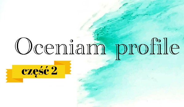 Oceniam profile #2