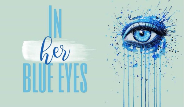in her blue eyes [1]