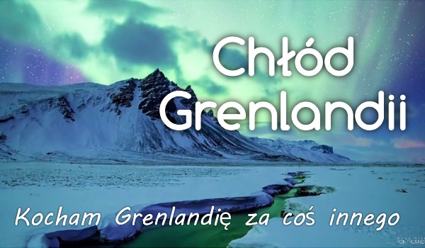 Chłód Grenladii #1