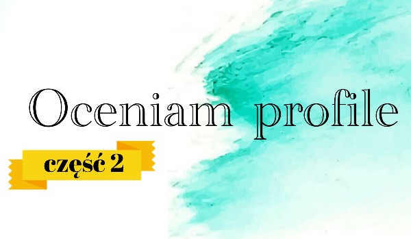 Oceniam profile #8