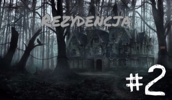 Rezydencja #2
