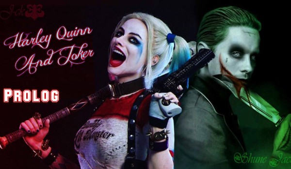 Harley Quinn i Joker – Prolog