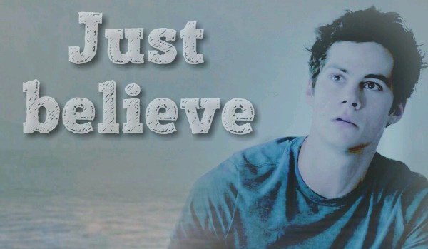 Just believe IV