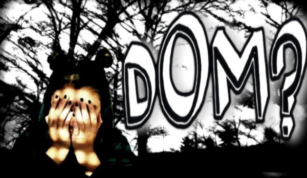 Dom? #1