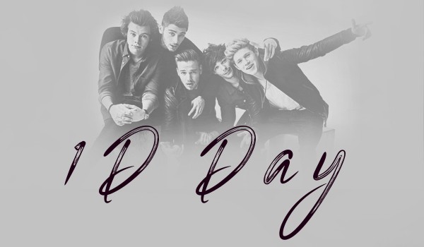 1D DAY!