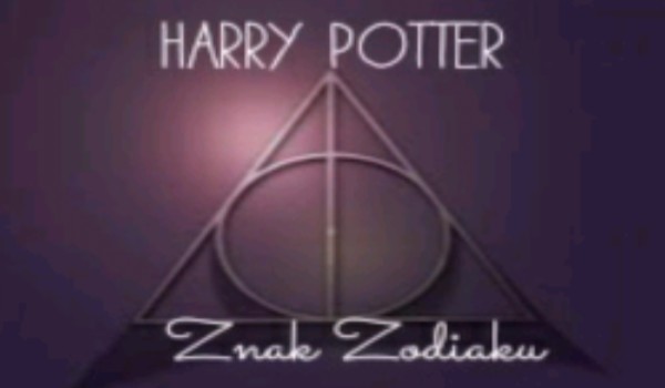 Harry Potter znaki zodiaku #6