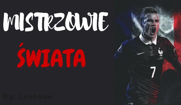Mistrzowie Świata – #5