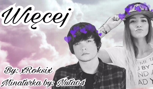 Więcej #42 KONIEC :(
