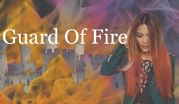 Guard Of Fire: part 2
